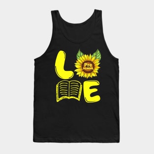 Love Preschool Sunflower Funny Back To School Teacher Gift Tank Top